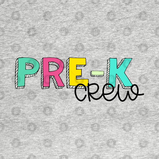 Pre-K Crew by Debb Creations 